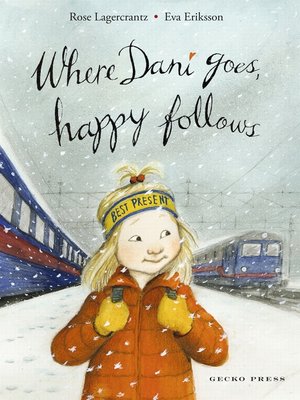 cover image of Where Dani Goes, Happy Follows
